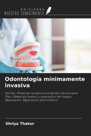 Odontología mínimamente invasiva