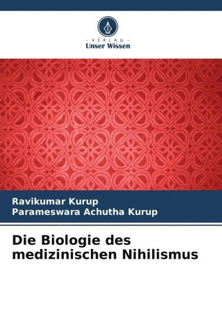 Die Biologie des medizinischen Nihilismus