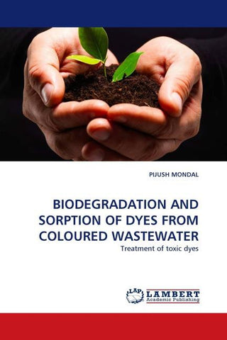BIODEGRADATION AND SORPTION OF DYES FROM COLOURED WASTEWATER
