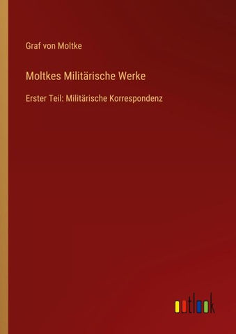 Moltkes Militärische Werke