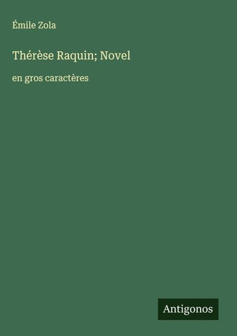 Thérèse Raquin; Novel