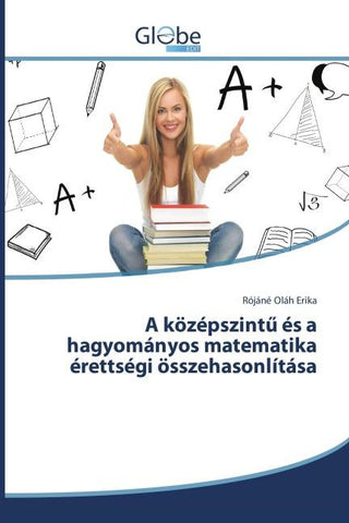 A középszint¿ és a hagyományos matematika érettségi összehasonlítása