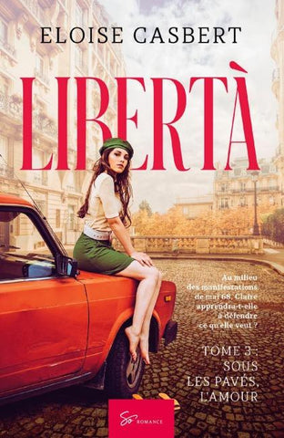 Libertà - Sous les pavés, l'amour