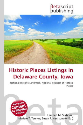 Historic Places Listings in Delaware County, Iowa