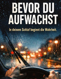 Bevor du aufwachst