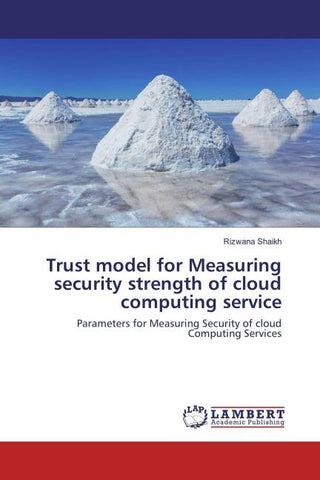 Trust model for Measuring security strength of cloud computing service