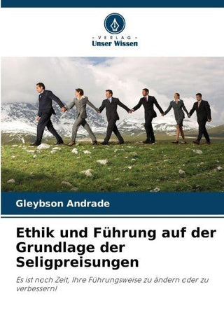 Ethik und Führung auf der Grundlage der Seligpreisungen