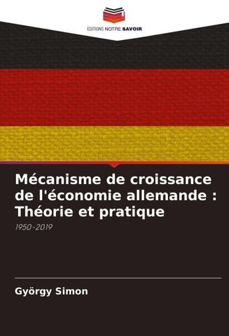 Mécanisme de croissance de l'économie allemande : Théorie et pratique