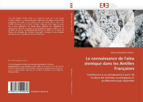La connaissance de l''aléa sismique dans les Antilles Françaises