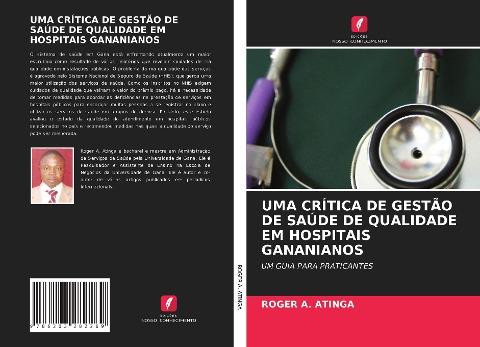 UMA CRÍTICA DE GESTÃO DE SAÚDE DE QUALIDADE EM HOSPITAIS GANANIANOS