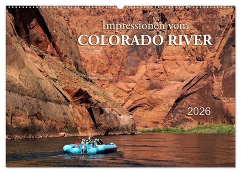 Impressionen vom Colorado River (Wandkalender 2026 DIN A2 quer), CALVENDO Monatskalender