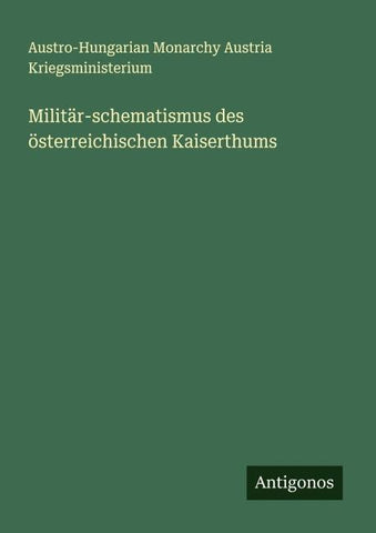 Militär-schematismus des österreichischen Kaiserthums