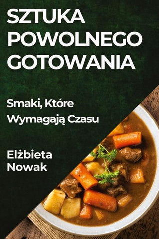 Sztuka Powolnego Gotowania