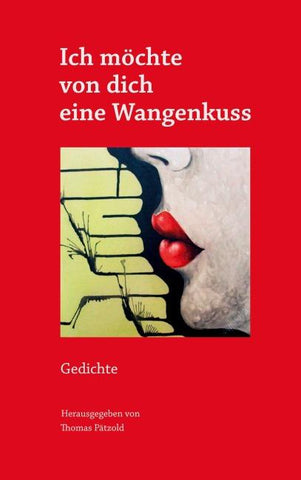 Ich möchte von dich eine Wangenkuss