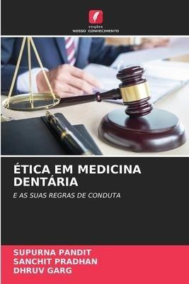ÉTICA EM MEDICINA DENTÁRIA