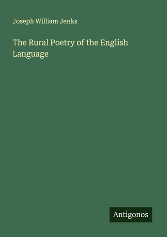 The Rural Poetry of the English Language