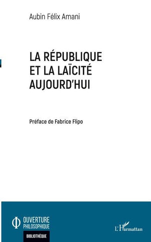 La République et la laïcité aujourd'hui