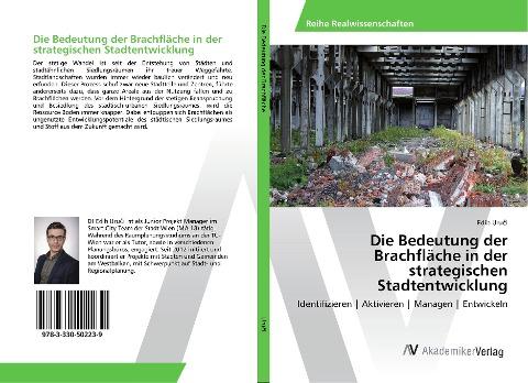 Die Bedeutung der Brachfläche in der strategischen Stadtentwicklung