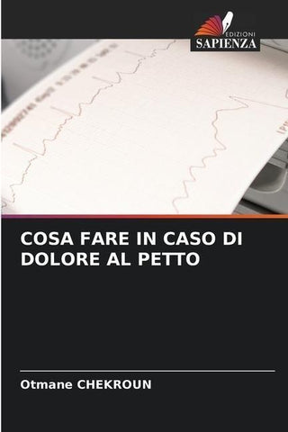 COSA FARE IN CASO DI DOLORE AL PETTO