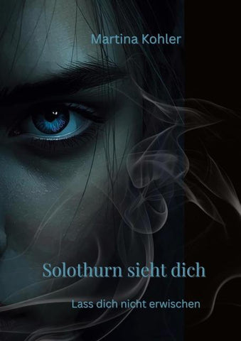 Solothurn sieht dich