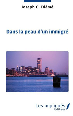 Dans la peau d'un immigré