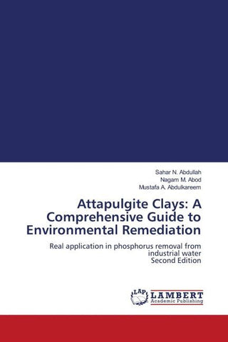 Attapulgite Clays: A Comprehensive Guide to Environmental Remediation