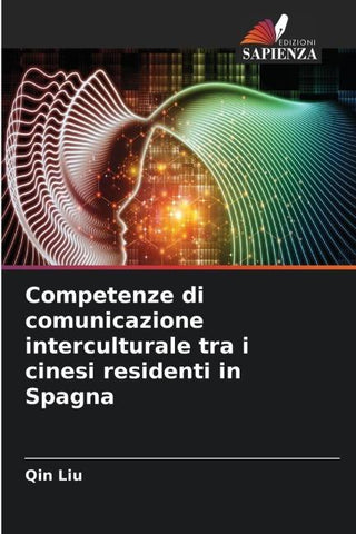 Competenze di comunicazione interculturale tra i cinesi residenti in Spagna