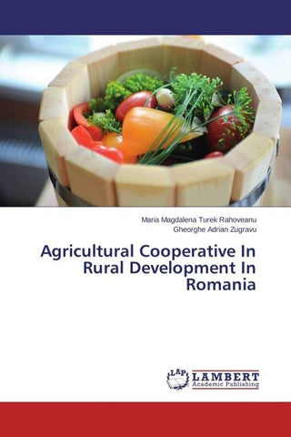 Agricultural Cooperative In Rural Development In Romania