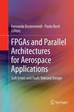 FPGAs and Parallel Architectures for Aerospace Applications