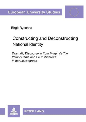 Constructing and Deconstructing National Identity