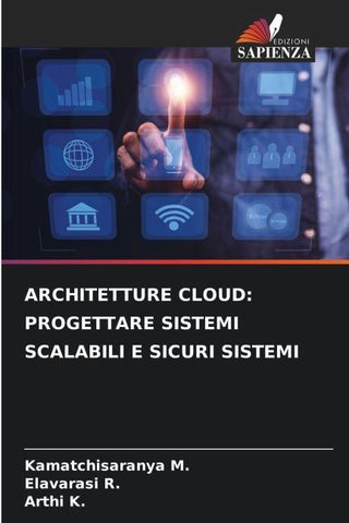 ARCHITETTURE CLOUD: PROGETTARE SISTEMI SCALABILI E SICURI SISTEMI