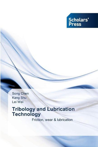 Tribology and Lubrication Technology