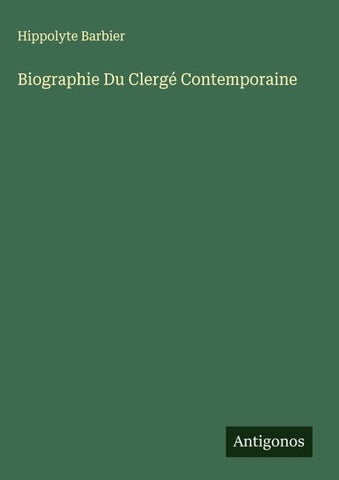 Biographie Du Clergé Contemporaine