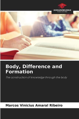 Body, Difference and Formation