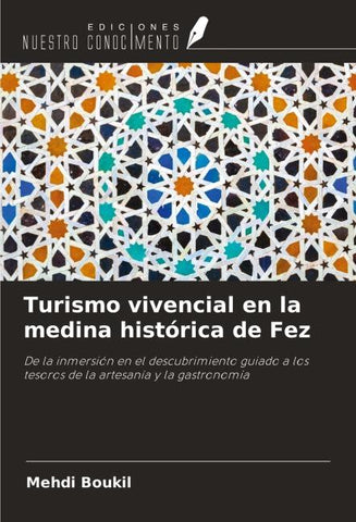 Turismo vivencial en la medina histórica de Fez