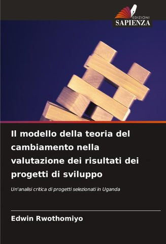 Il modello della teoria del cambiamento nella valutazione dei risultati dei progetti di sviluppo