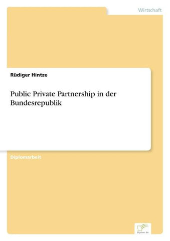 Public Private Partnership in der Bundesrepublik