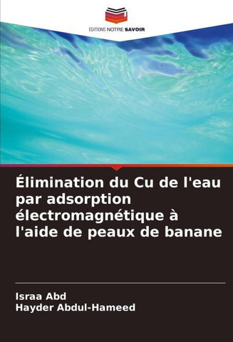 Élimination du Cu de l'eau par adsorption électromagnétique à l'aide de peaux de banane