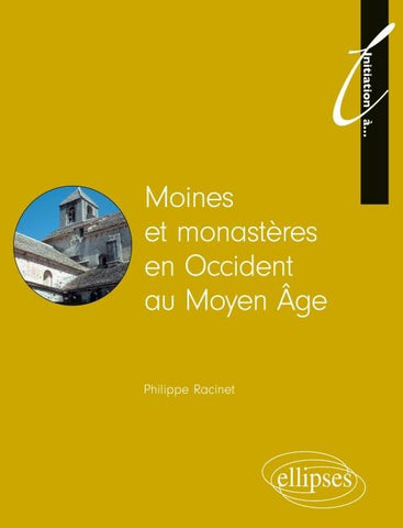 Moines et monastères au Moyen Âge