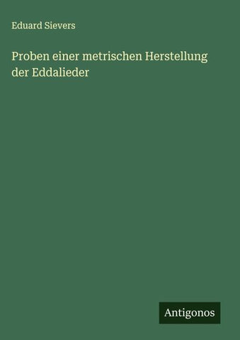 Proben einer metrischen Herstellung der Eddalieder