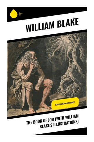 The Book of Job (With William Blake's Illustrations)