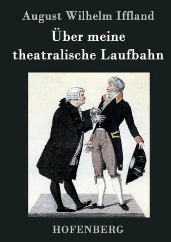 Über meine theatralische Laufbahn