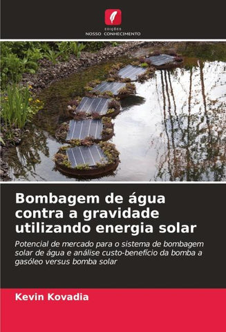Bombagem de água contra a gravidade utilizando energia solar