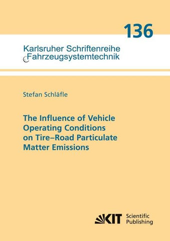 The Influence of Vehicle Operating Conditions on Tire–Road Particulate Matter Emissions