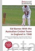 Sid Barnes With the Australian Cricket Team in England in 1948