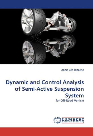 Dynamic and Control Analysis of Semi-Active Suspension System