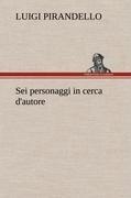 Sei personaggi in cerca d'autore