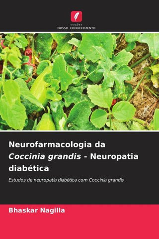 Neurofarmacologia da Coccinia grandis - Neuropatia diabética