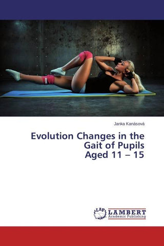 Evolution Changes in the Gait of Pupils Aged 11 - 15