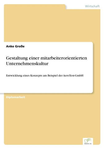 Gestaltung einer mitarbeiterorientierten Unternehmenskultur